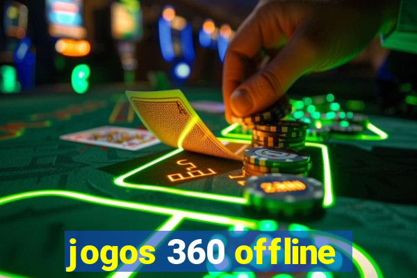 jogos 360 offline